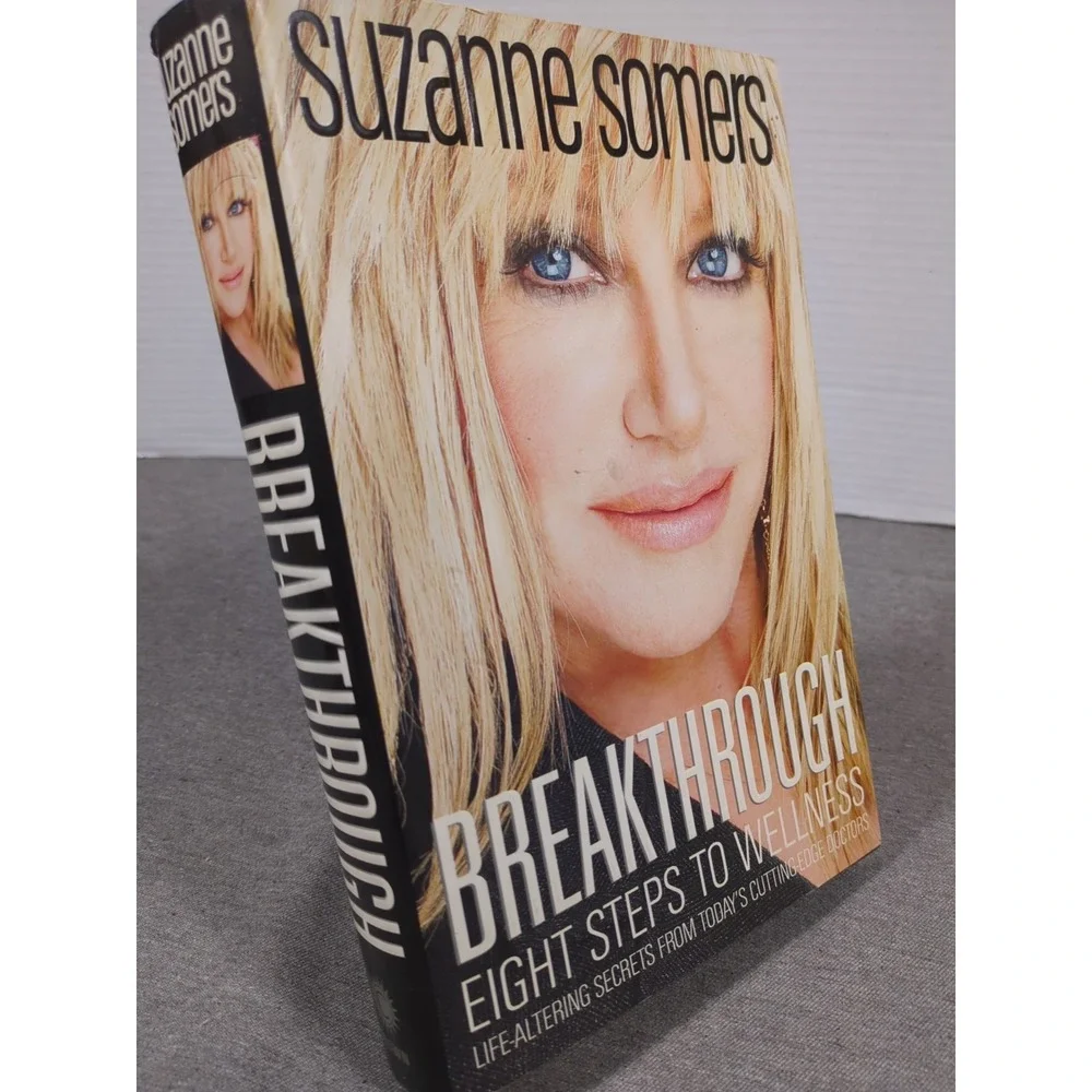 2008 Suzanne Somers Breakthrough Eight Steps to Wellness First Edition Hardcover